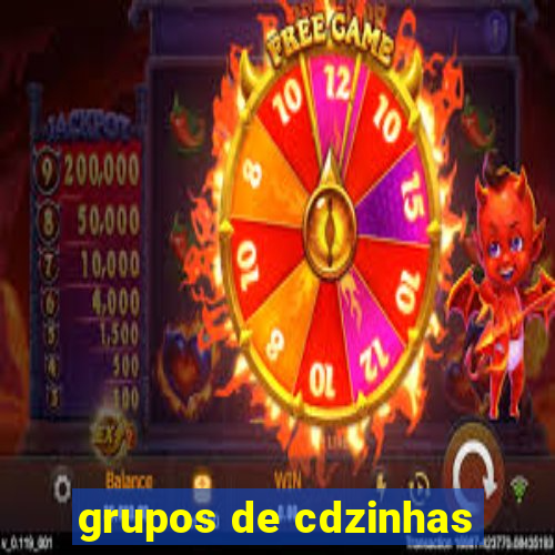 grupos de cdzinhas